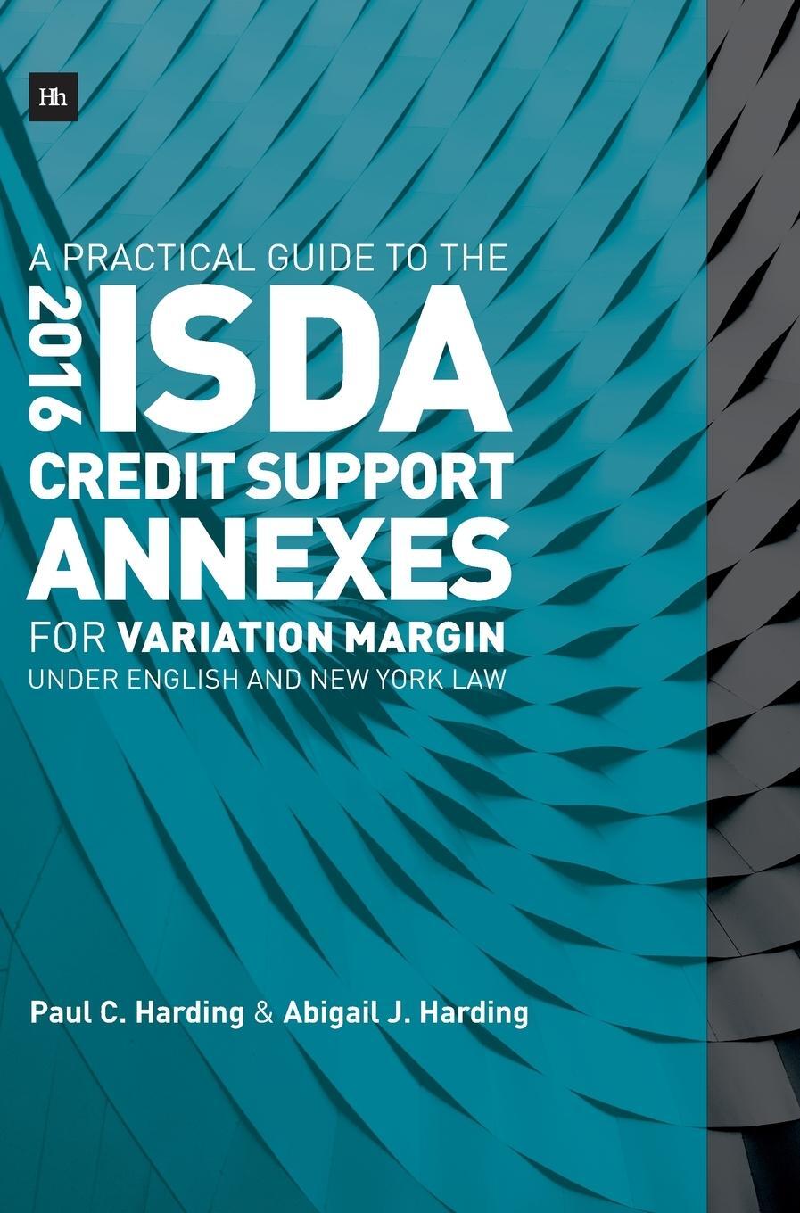 Cover: 9780857196750 | A Practical Guide to the 2016 ISDA® Credit Support Annexes For...