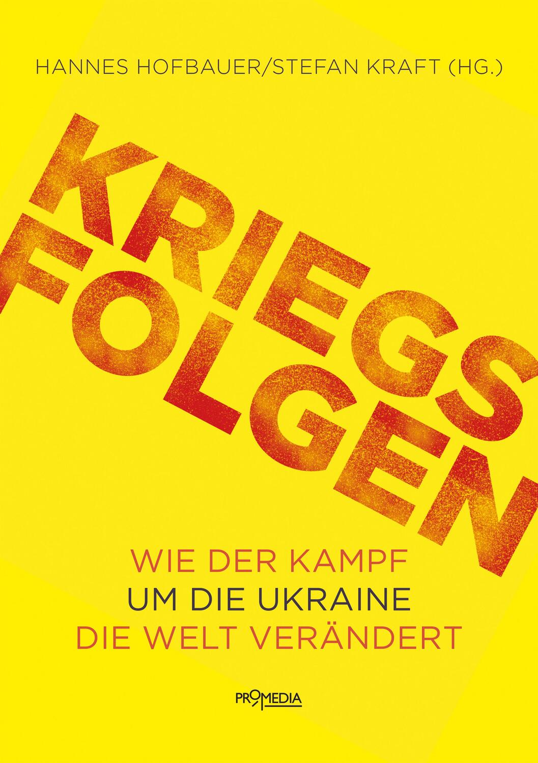 Cover: 9783853715116 | Kriegsfolgen | Wie der Kampf um die Ukraine die Welt verändert | Buch