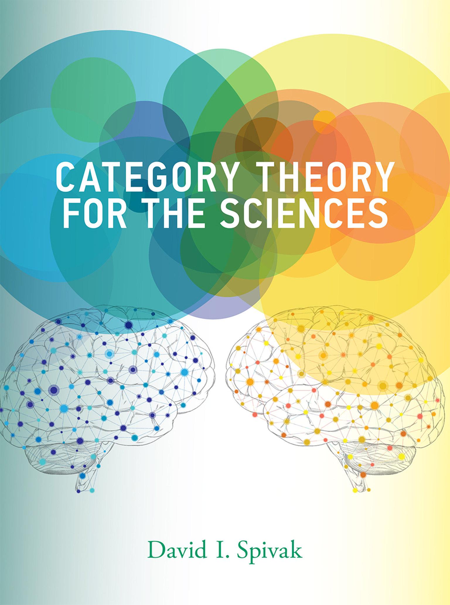 Cover: 9780262028134 | Category Theory for the Sciences | David I. Spivak | Buch | Englisch