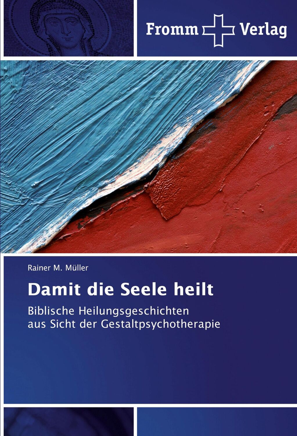 Cover: 9783841606426 | Damit die Seele heilt | Rainer M. Müller | Taschenbuch | Paperback