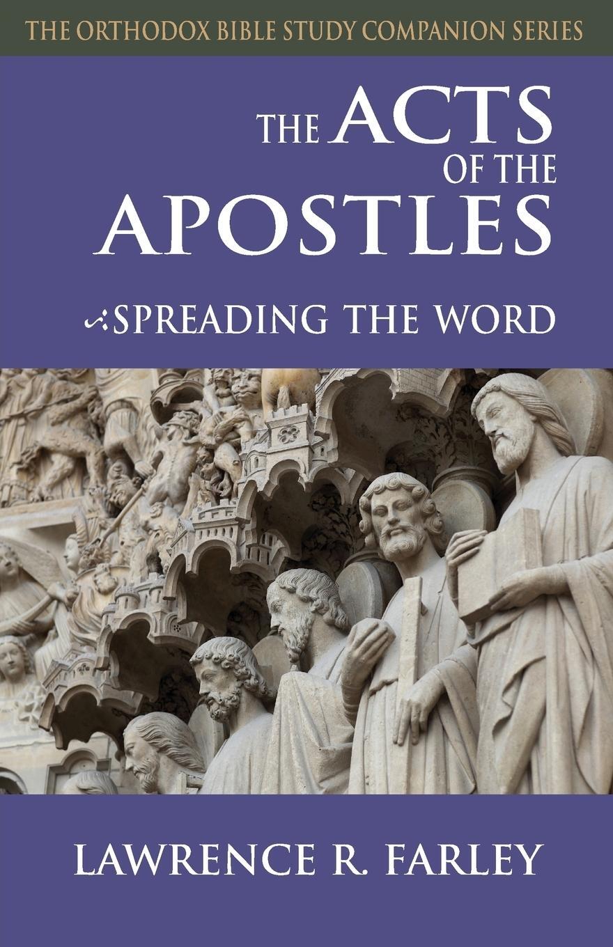 Cover: 9781936270620 | The Acts of the Apostles | Spreading the Word | Lawrence R. Farley