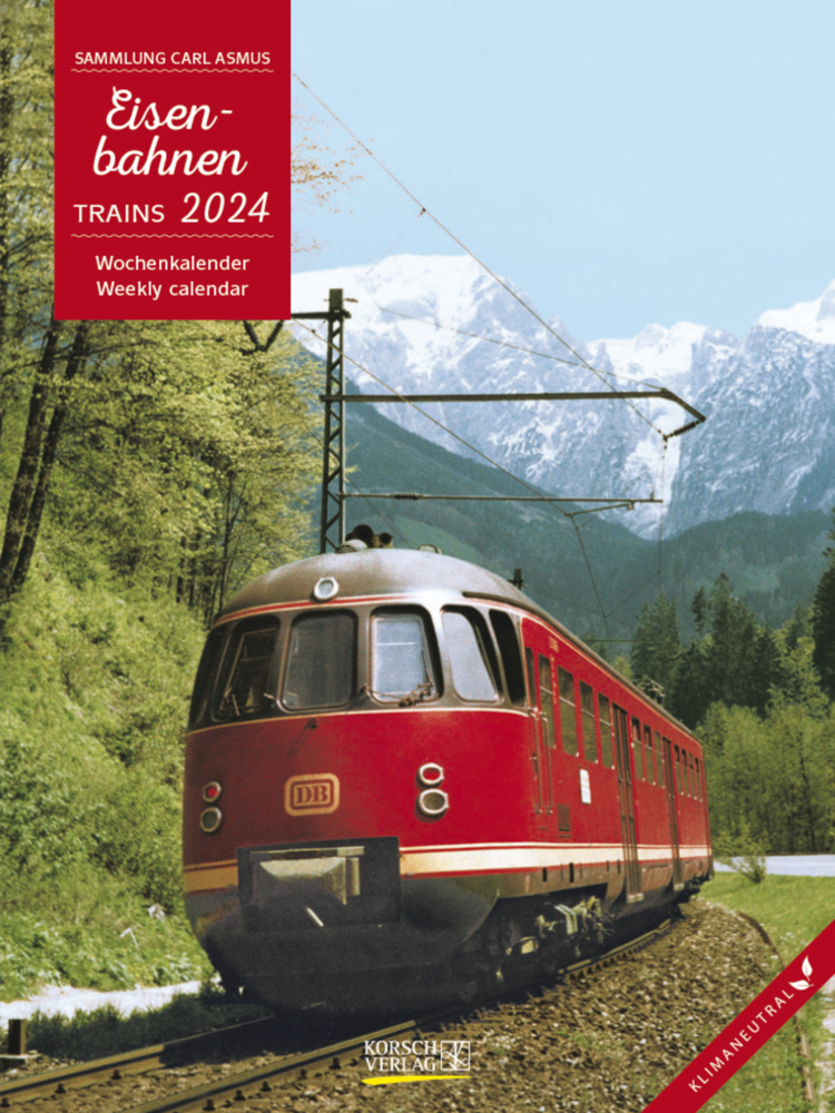 Cover: 9783731867968 | Eisenbahnen 2024 | Foto-Wochenkalender. Klimaneutrale Herstellung.