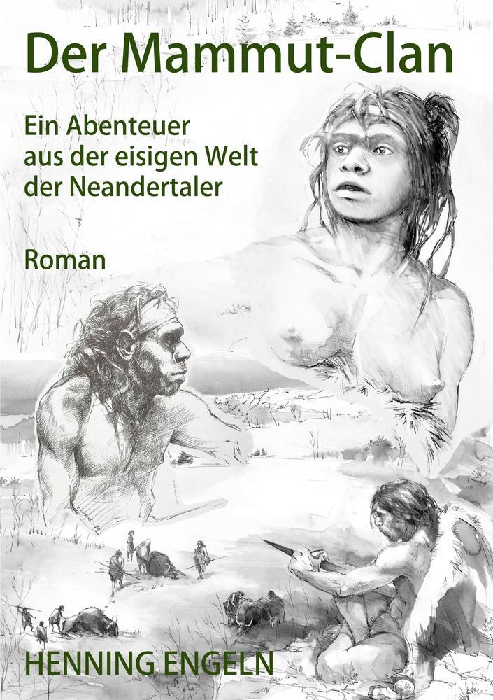 Cover: 9783759222473 | Der Mammut-Clan | Ein Abenteuer aus der eisigen Welt der Neandertaler