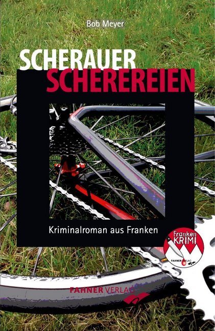 Cover: 9783942251259 | Scherauer Scherereien | Kriminalroman aus Franken | Bob Meyer | Buch