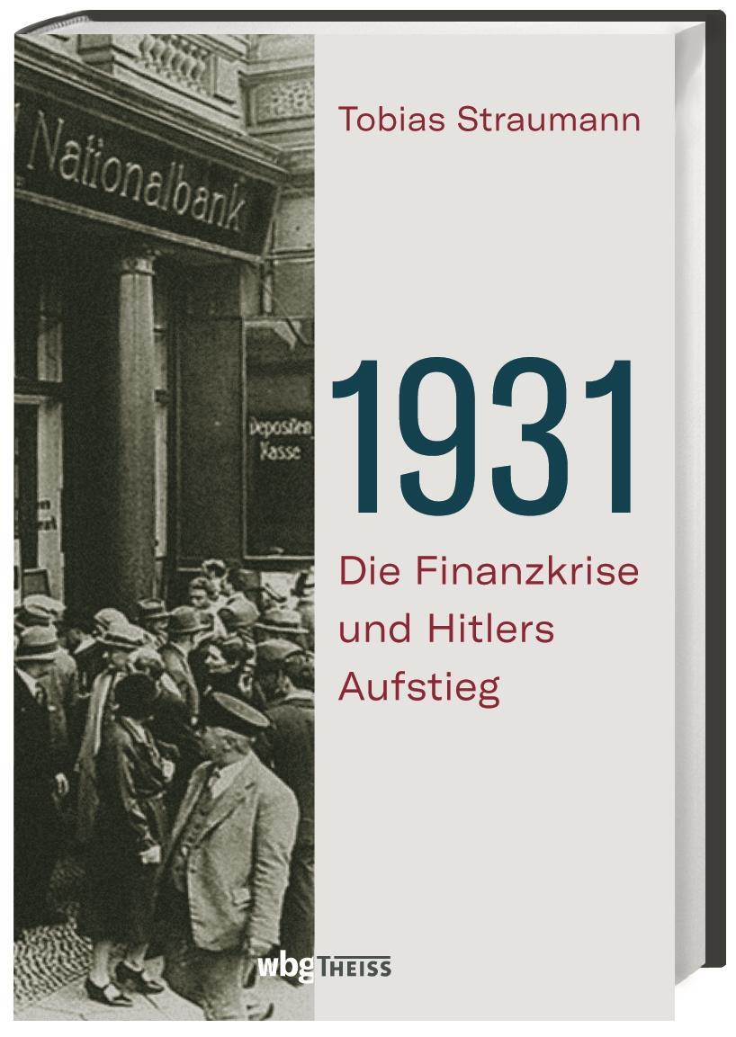 Cover: 9783806240733 | 1931 | Die Finanzkrise und Hitlers Aufstieg | Tobias Straumann | Buch