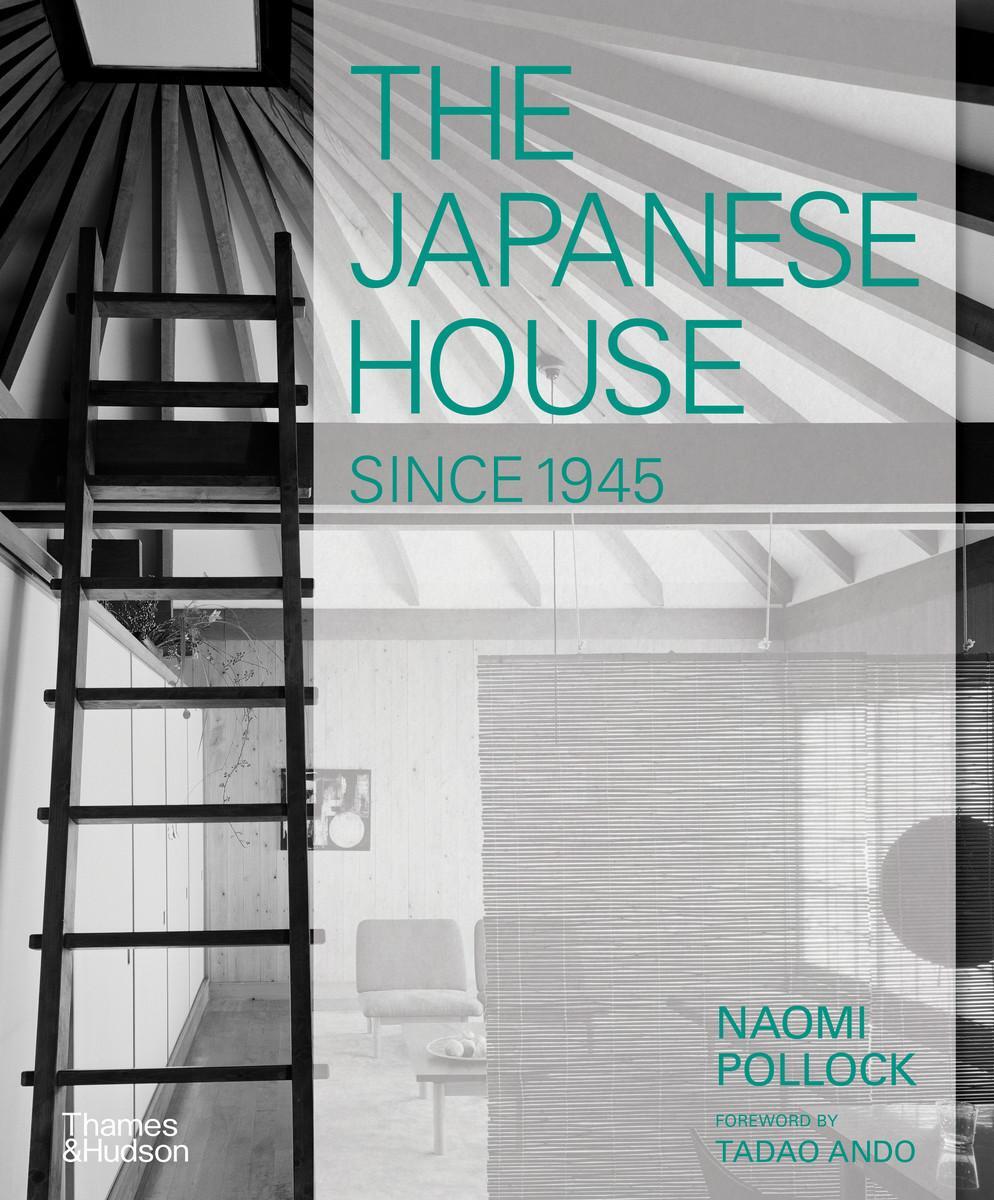 Cover: 9780500343739 | The Japanese House Since 1945 | Naomi Pollock | Buch | Englisch | 2023