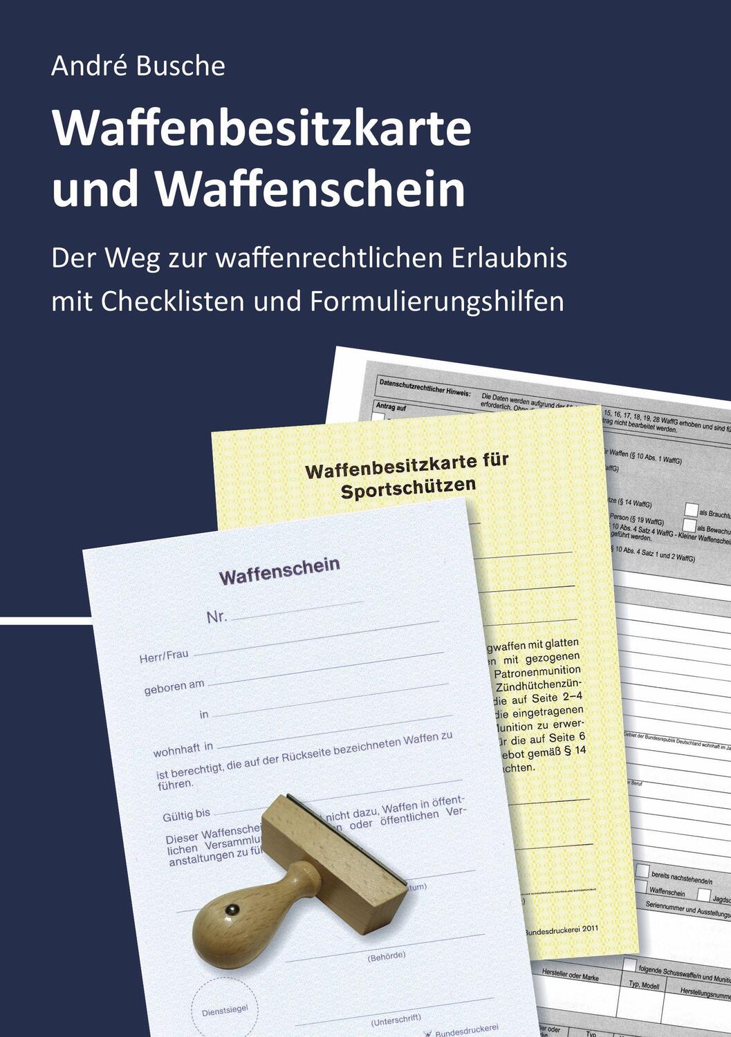 Cover: 9783963940415 | Waffenbesitzkarte und Waffenschein - Der Weg zur waffenrechtlichen...