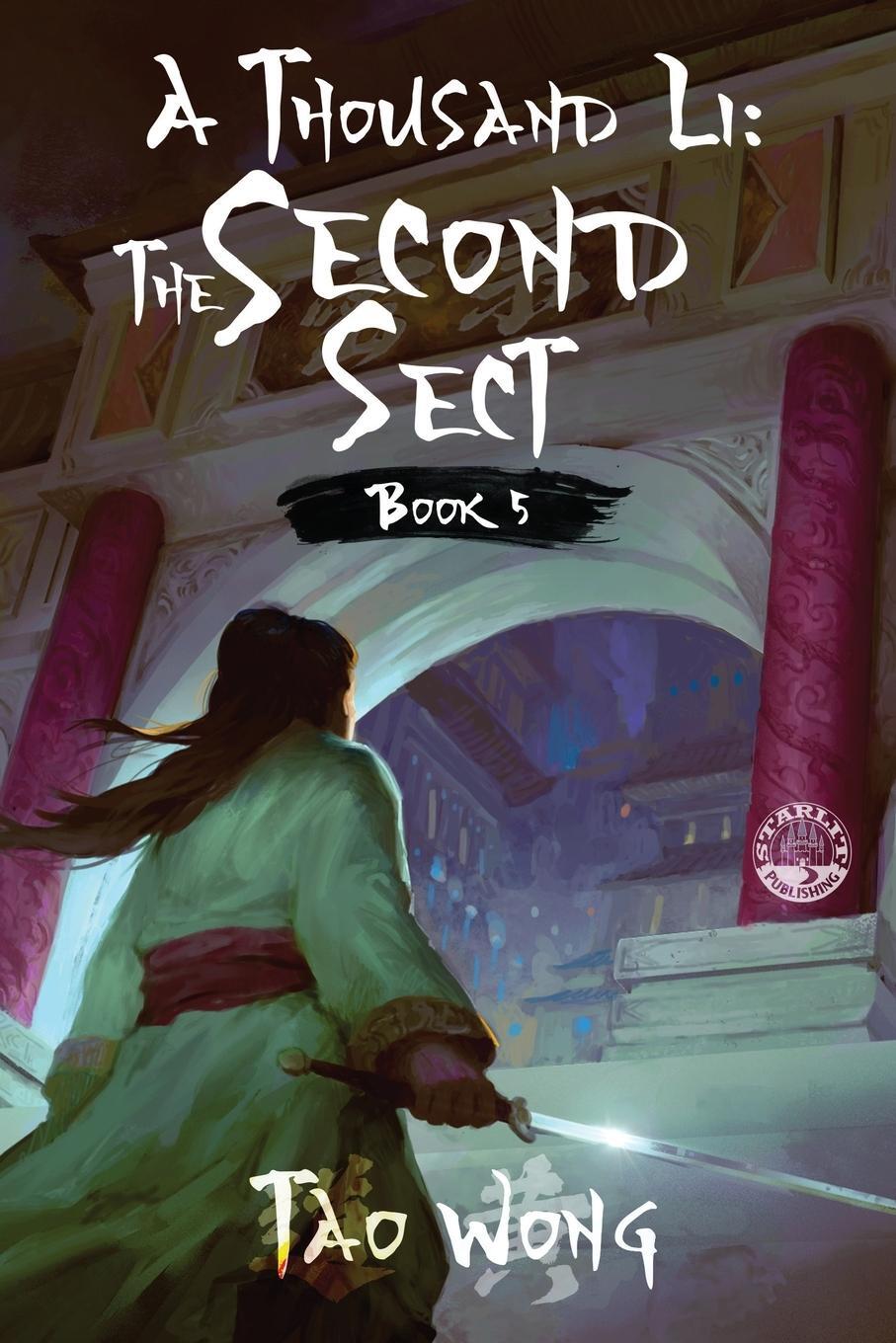 Cover: 9781989994801 | A Thousand Li | The Second Sect: Book 5 of A Thousand Li | Tao Wong