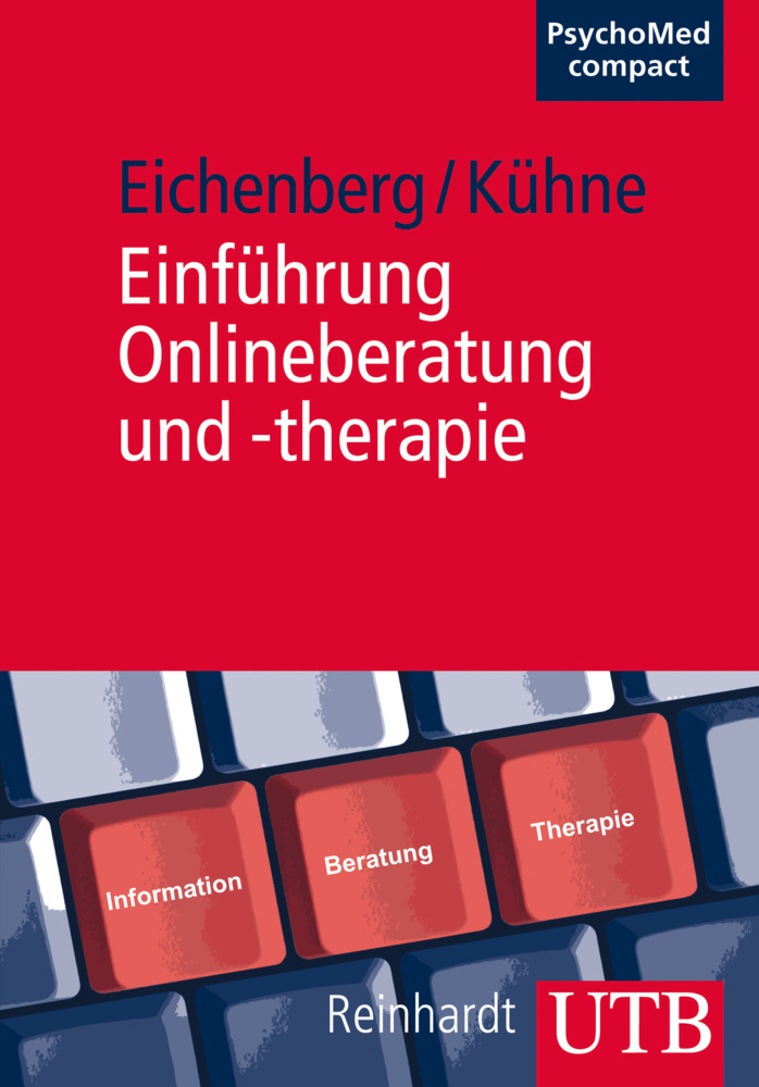 Cover: 9783825241315 | Einführung Onlineberatung und -therapie | Eichenberg (u. a.) | Buch
