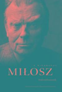 Cover: 9780674495043 | Milosz | A Biography | Andrzej Franaszek | Buch | Englisch | 2017