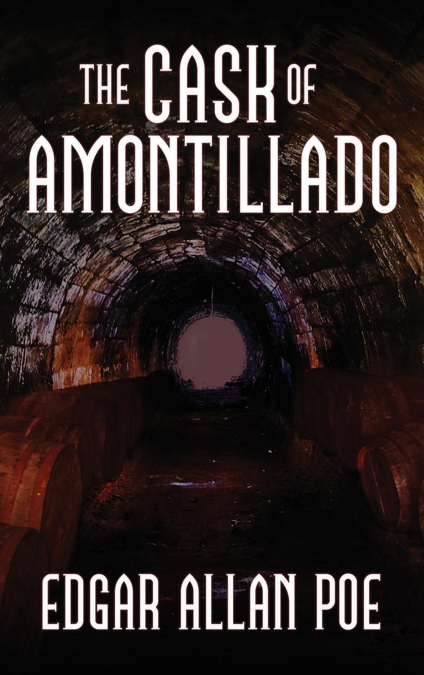 Cover: 9781947844599 | The Cask of Amontillado | Edgar Allan Poe | Buch | Englisch | 2018