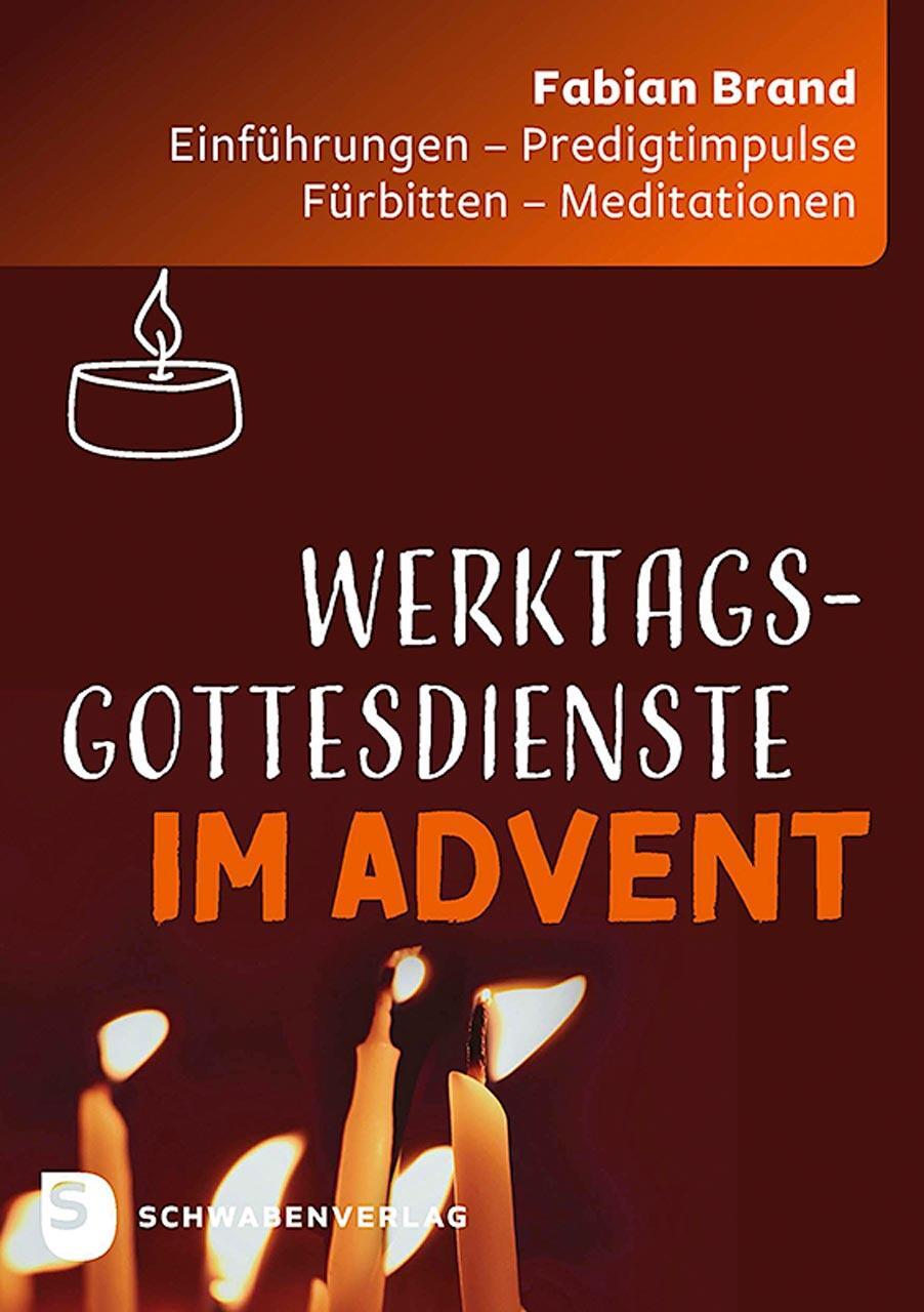 Cover: 9783796618369 | Werktagsgottesdienste im Advent | Fabian Brand | Taschenbuch | 152 S.