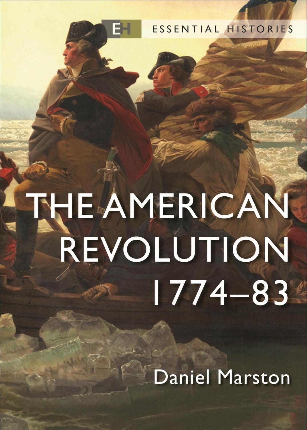 Autor: 9781472857392 | The American Revolution: 1774-83 | Daniel Marston | Taschenbuch | 2023