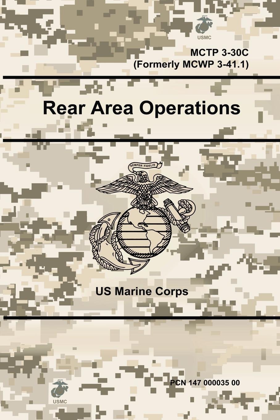 Cover: 9780359097272 | Rear Area Operations - MCTP 3-30C (Formerly MCWP 3-41.1) | Corps