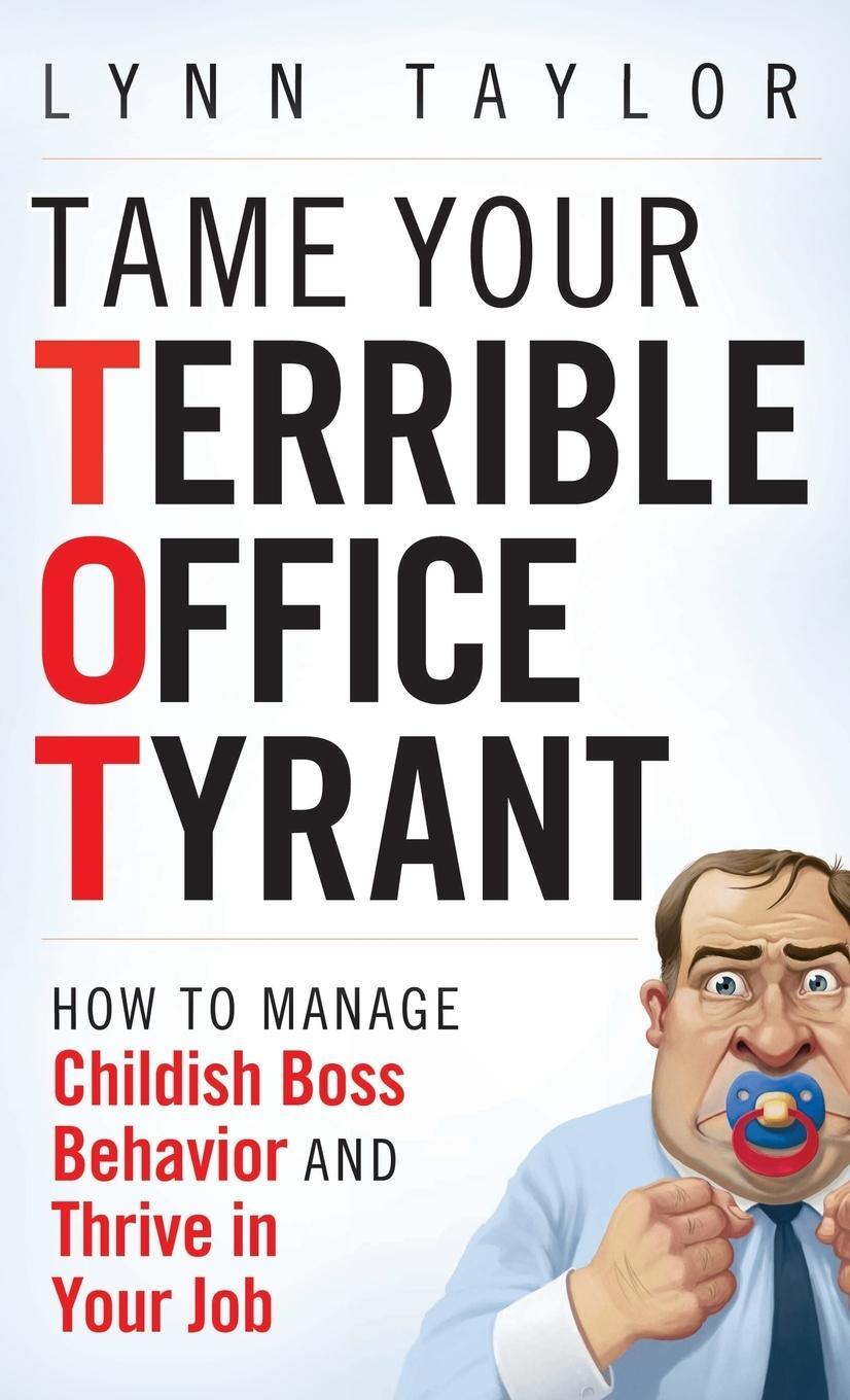 Cover: 9780470457641 | Tame Your Terrible Office Tyrant | Taylor | Buch | 288 S. | Englisch
