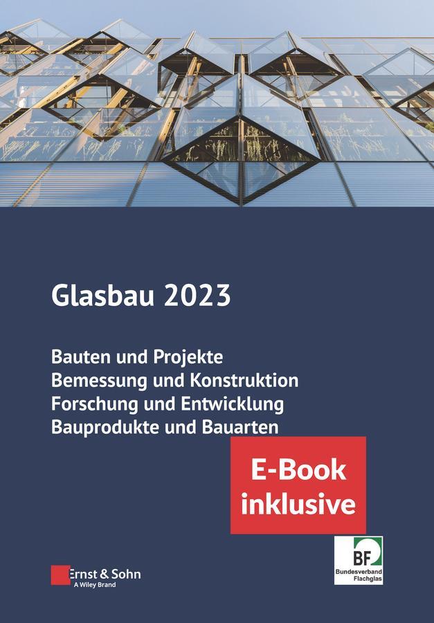 Cover: 9783433034217 | Glasbau 2023 | (inkl. E-Book als PDF) | Bernhard Weller (u. a.) | Buch