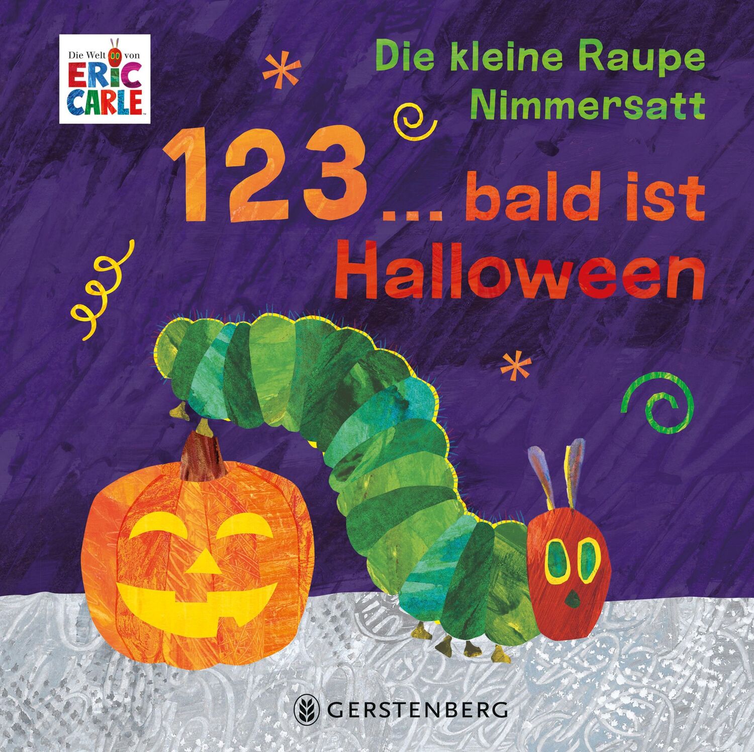 Cover: 9783836963039 | Die kleine Raupe Nimmersatt - 1, 2, 3 ... bald ist Halloween | Carle