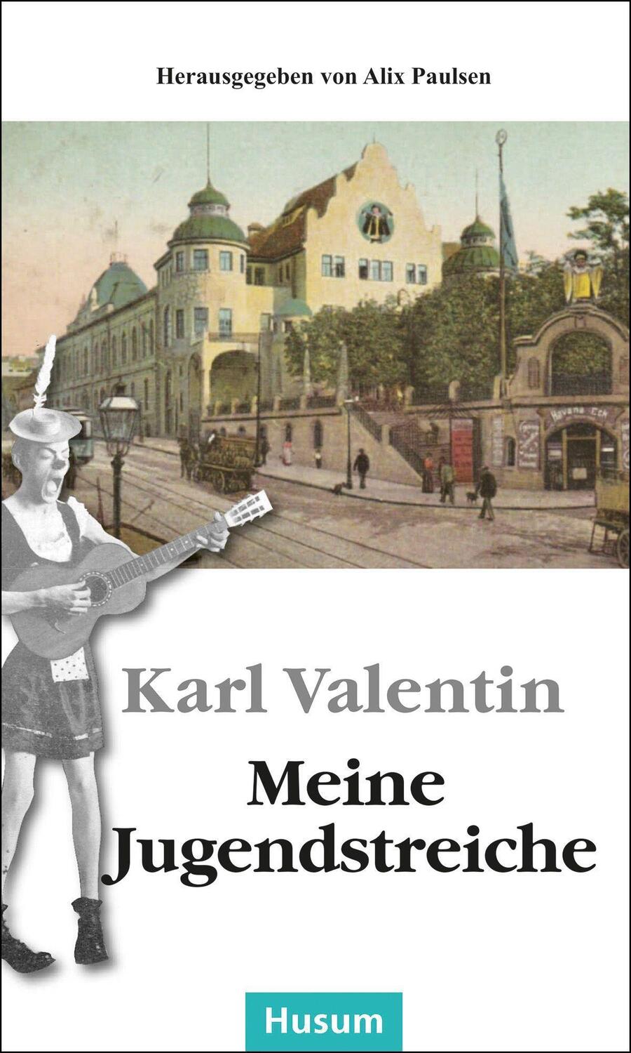 Cover: 9783967170283 | Meine Jugendstreiche | Karl Valentin | Taschenbuch | Husum Taschenbuch