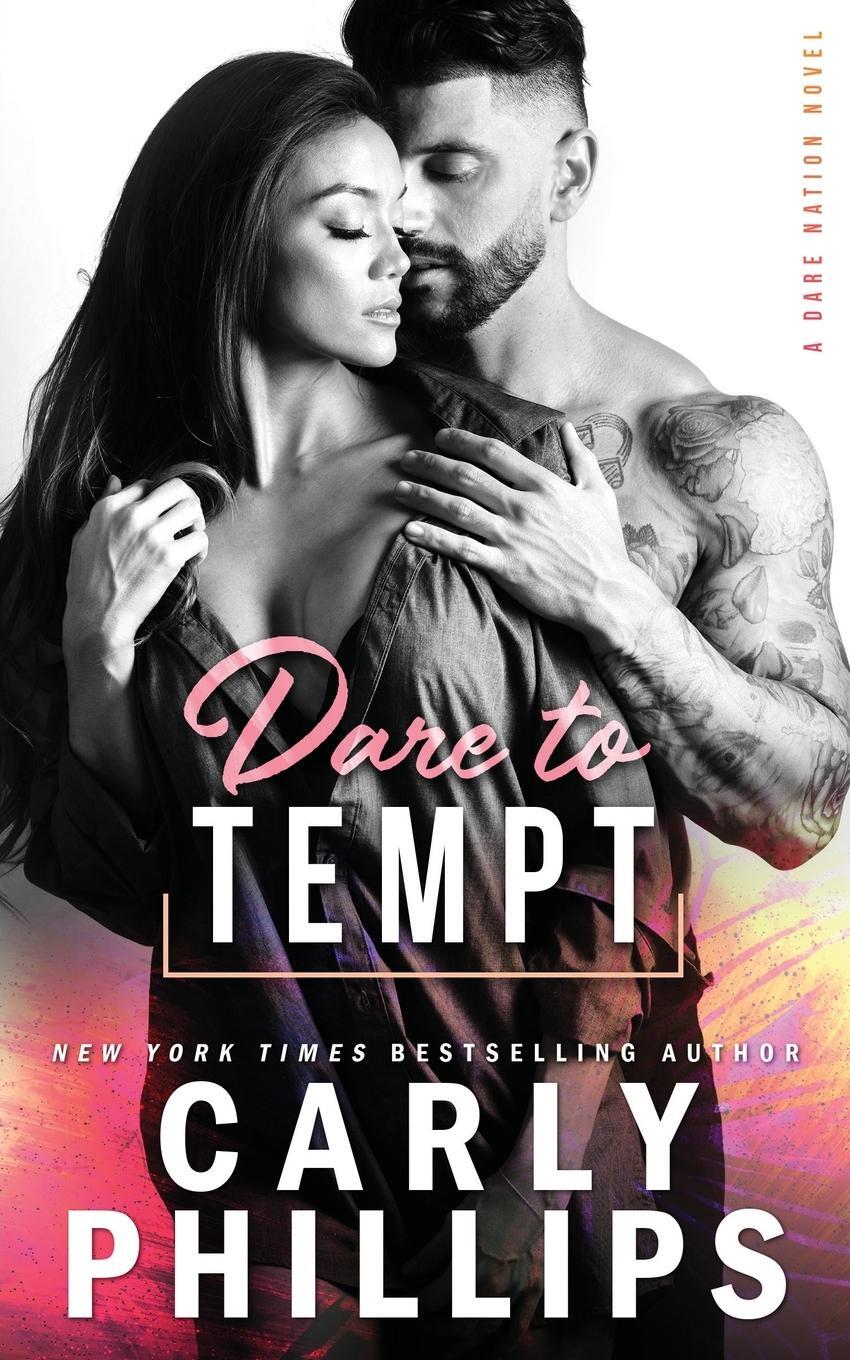 Cover: 9781947089525 | Dare To Tempt | Carly Phillips | Taschenbuch | Dare Nation | Paperback