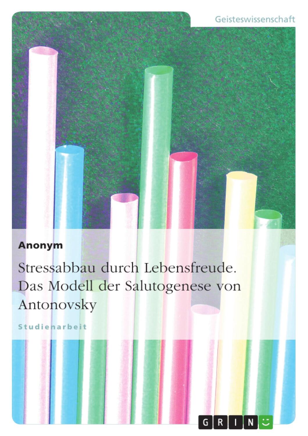 Cover: 9783638597838 | Stressabbau durch Lebensfreude | Taschenbuch | 19 S. | Deutsch | 2007