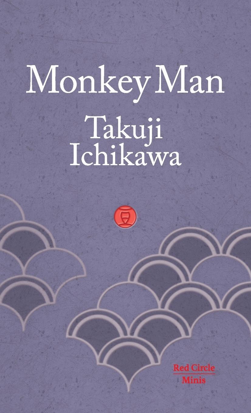 Cover: 9781912864126 | Monkey Man | Takuji Ichikawa | Taschenbuch | Red Circle Minis | 2021