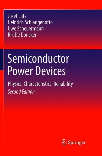 Cover: 9783319890111 | Semiconductor Power Devices | Physics, Characteristics, Reliability