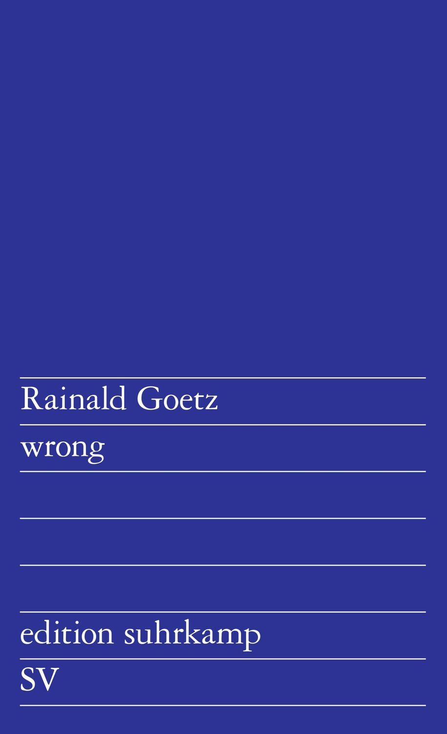 Cover: 9783518128275 | wrong | Textaktionen | Rainald Goetz | Taschenbuch | edition suhrkamp