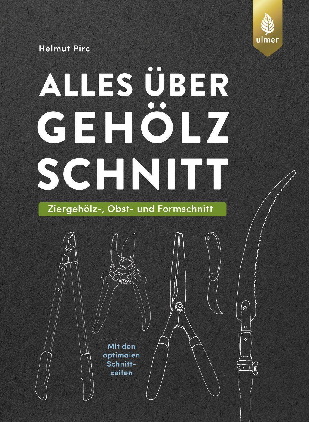 Cover: 9783818615017 | Alles über Gehölzschnitt | Helmut Pirc | Buch | Deutsch | 2022