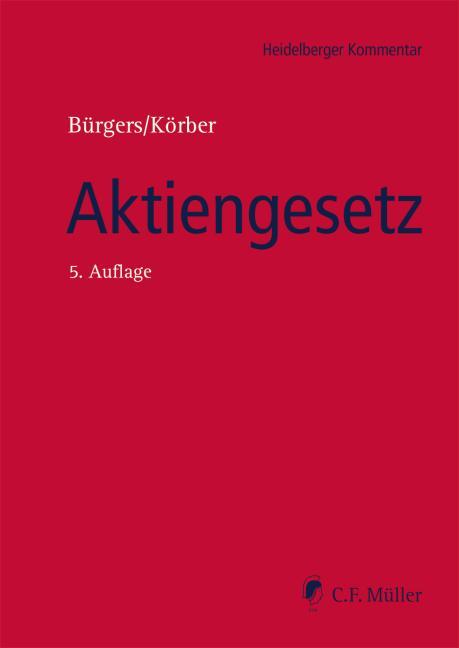 Cover: 9783811456419 | Aktiengesetz | Tobias Bürgers (u. a.) | Buch | Müller C. F. Kommentar