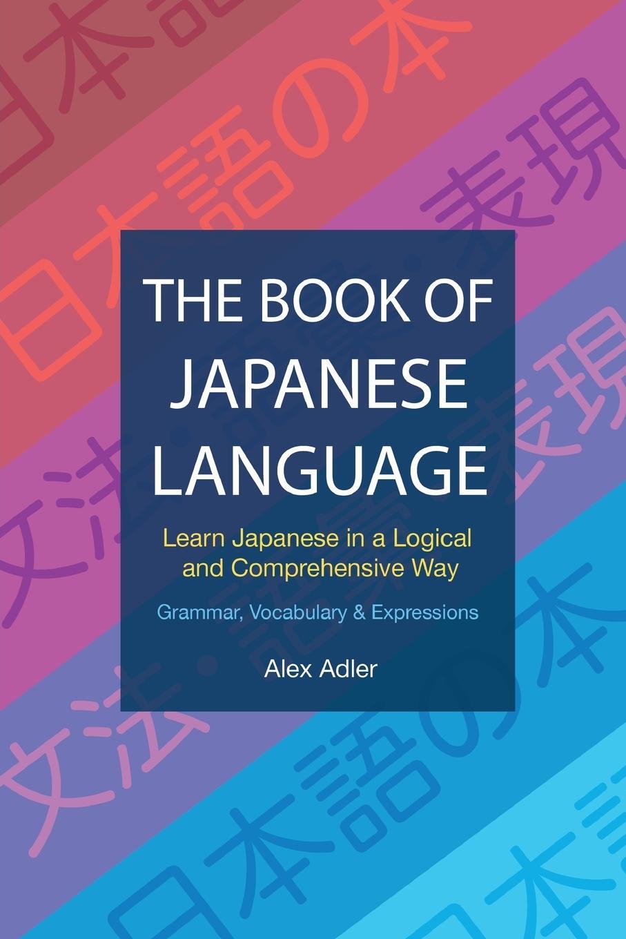 Cover: 9788409187010 | The Book of Japanese Language | Alex Adler | Taschenbuch | Paperback