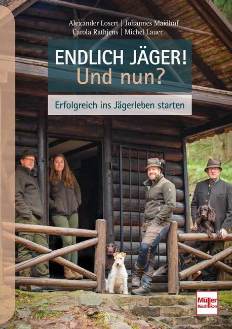 Cover: 9783275022328 | Endlich Jäger! Und nun? | Erfolgreich ins Jägerleben starten | Buch
