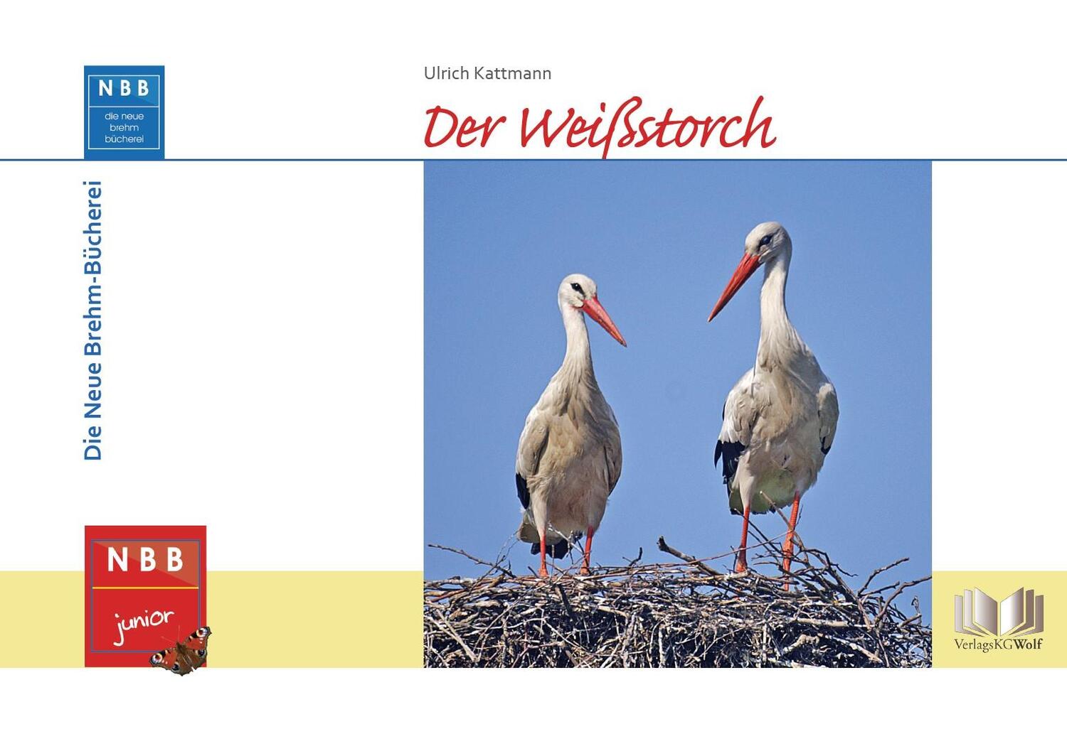 Cover: 9783894328665 | Der Weißstorch | Ulrich Kattmann | Buch | NBB junior | 101 Bücher