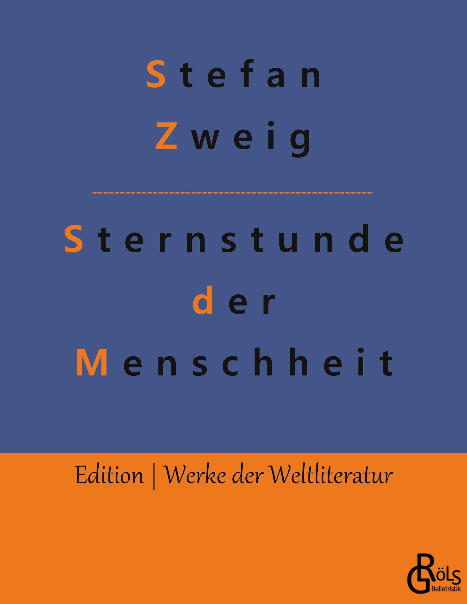 Cover: 9783966372763 | Sternstunden der Menschheit | Stefan Zweig | Taschenbuch | Paperback