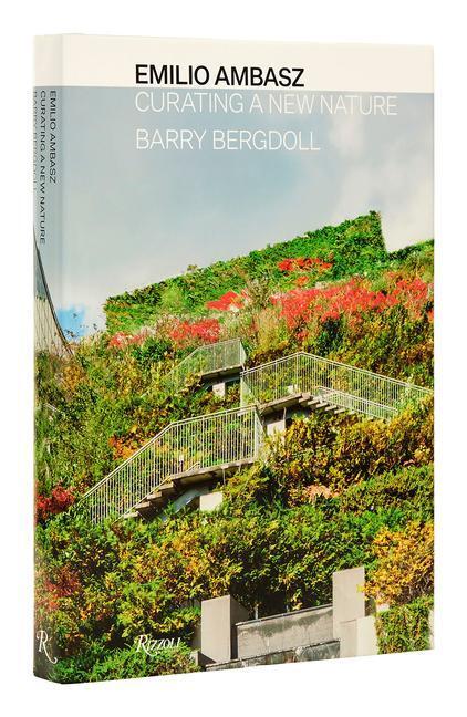 Cover: 9780847872060 | Emilio Ambasz | Curating a New Nature | Barry Bergdoll | Buch | 2022