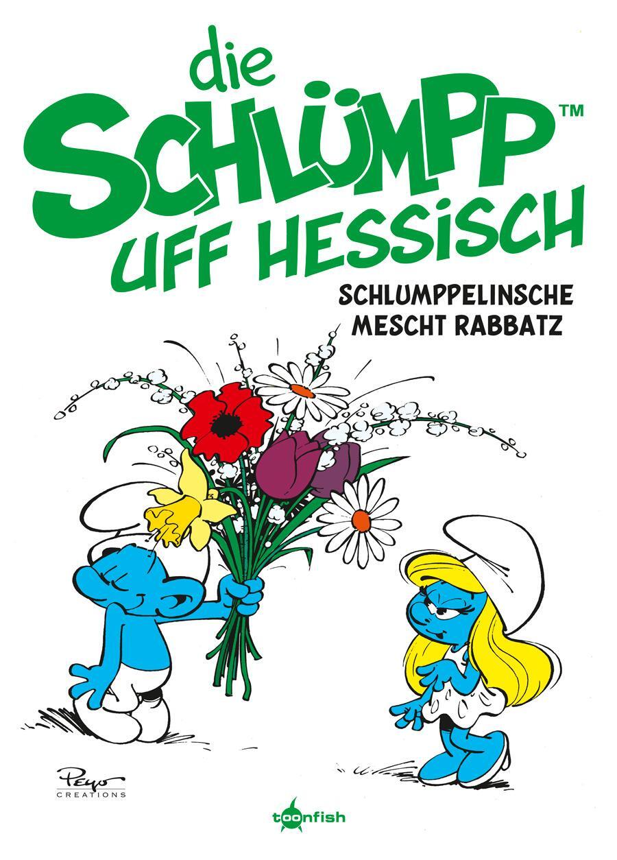 Cover: 9783967927115 | Die Schlümpp uff Hessisch: Schlumppelinsche mescht Rabbatz | Peyo
