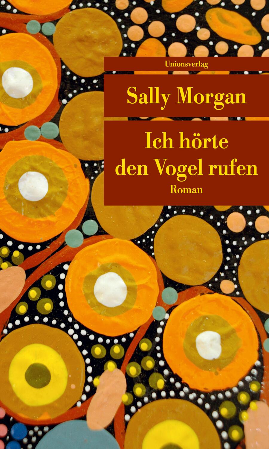 Cover: 9783293208124 | Ich hörte den Vogel rufen | Sally Morgan | Taschenbuch | 448 S. | 2018