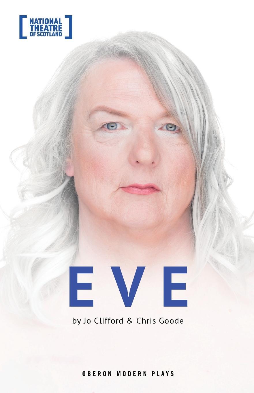 Cover: 9781786822697 | Eve | Chris Goode (u. a.) | Taschenbuch | Paperback | Englisch | 2017