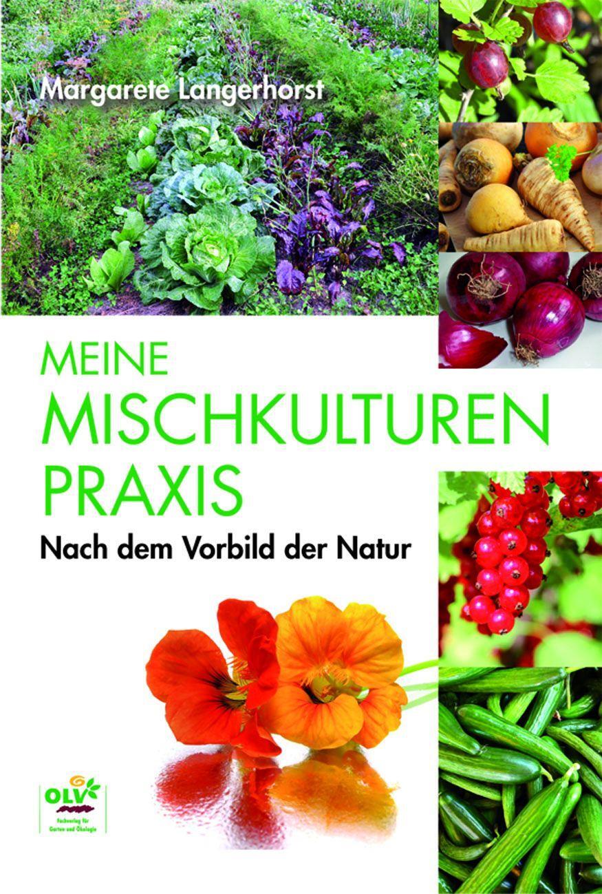 Cover: 9783922201212 | Meine Mischkulturenpraxis | Nach dem Vorbild der Natur | Langerhorst