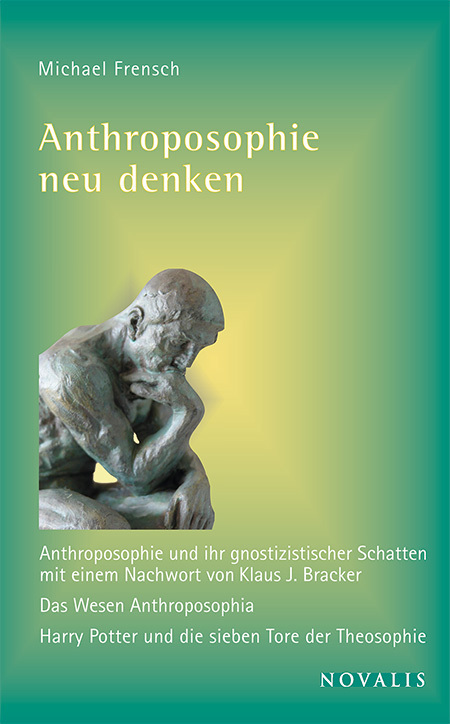 Cover: 9783941664555 | Anthroposophie neu denken | Michael Frensch | Taschenbuch | Deutsch