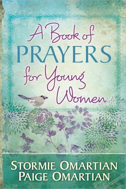 Cover: 9780736953603 | A Book of Prayers for Young Women | Stormie Omartian (u. a.) | Buch