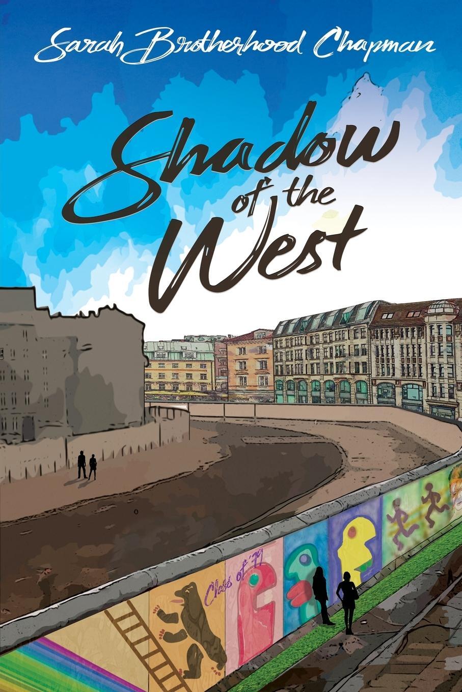 Cover: 9781685131784 | Shadow of the West | A Story of Divided Berlin | Chapman | Taschenbuch