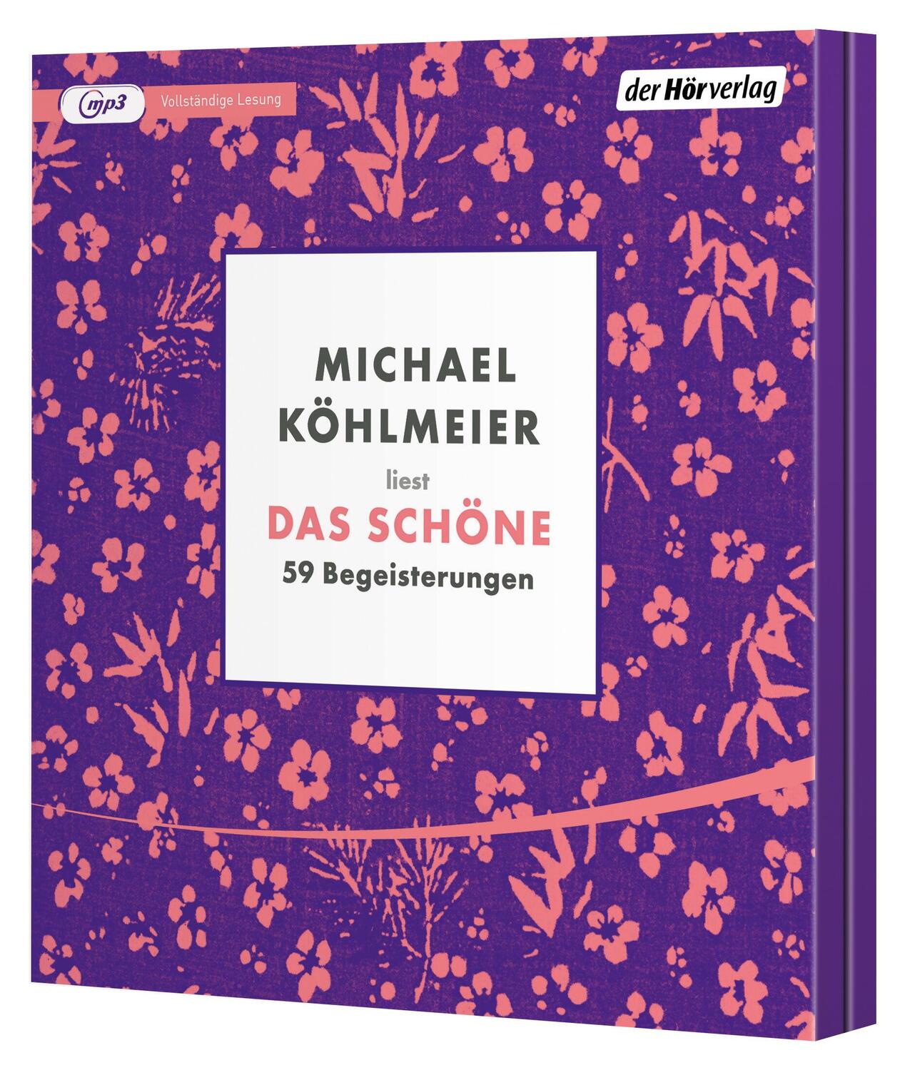 Bild: 9783844549812 | Das Schöne | 59 Begeisterungen | Michael Köhlmeier | MP3 | 426 Min.