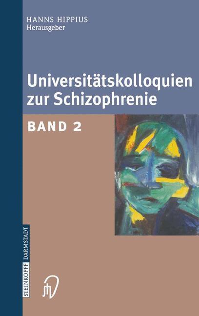 Cover: 9783642623691 | Universitätskolloquien zur Schizophrenie | Band 2 | Hanns Hippius