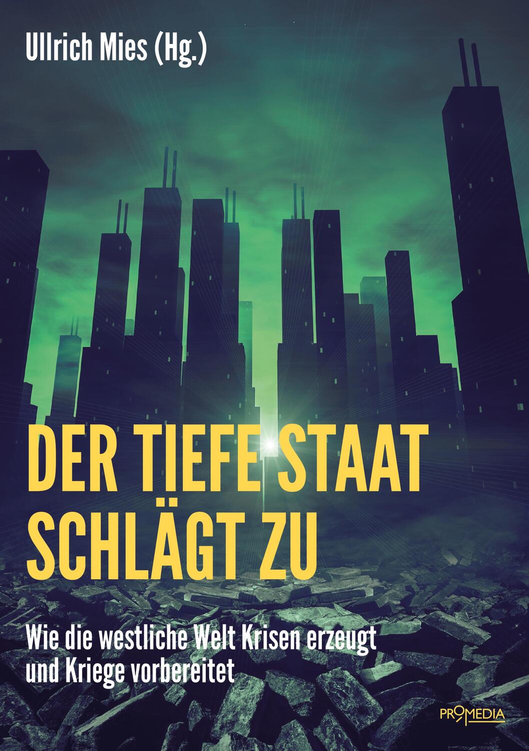 Cover: 9783853714492 | Der Tiefe Staat schlägt zu | Ullrich Mies | Taschenbuch | Deutsch