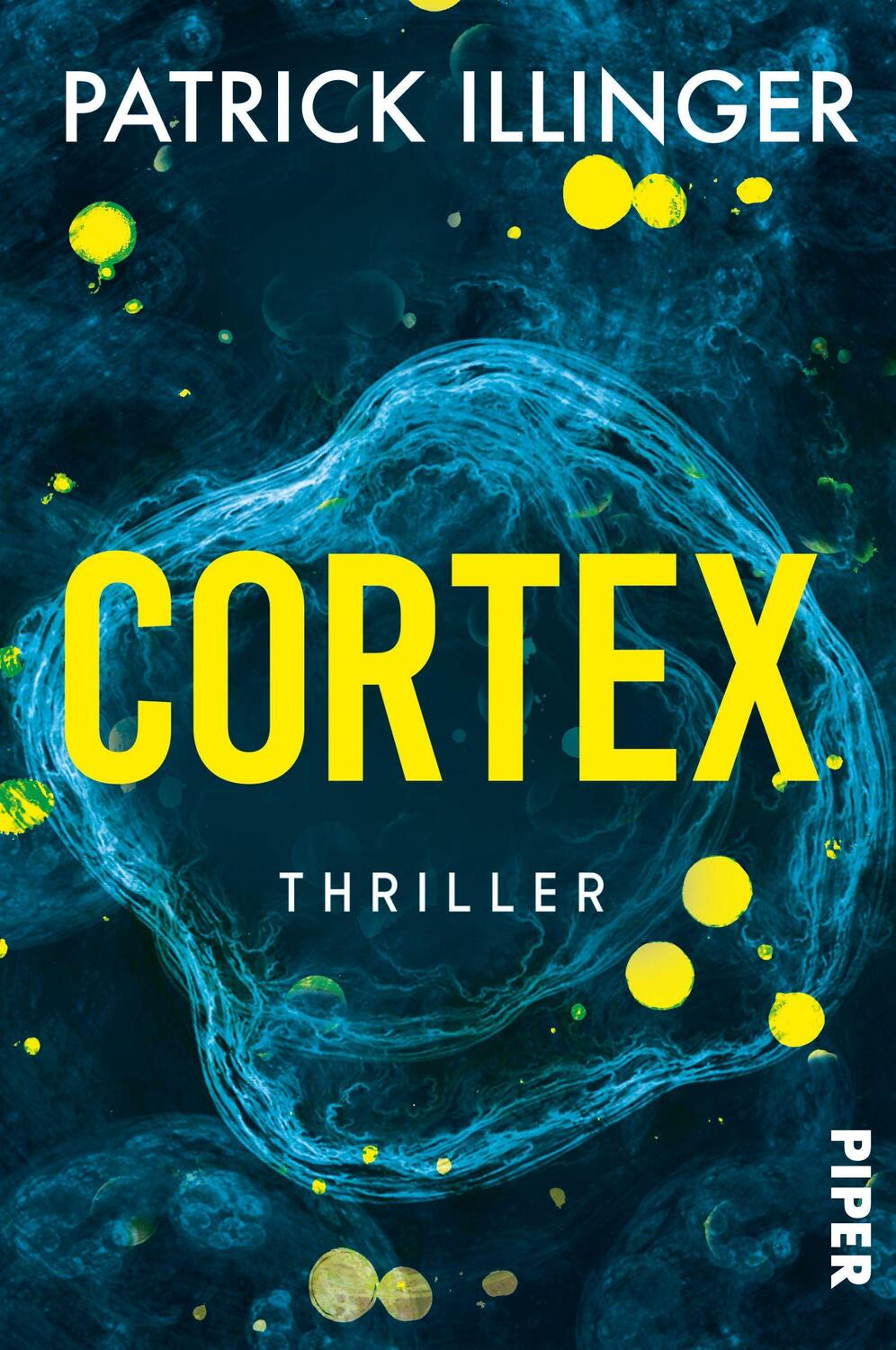 Cover: 9783492063173 | Cortex | Patrick Illinger | Taschenbuch | Deutsch | 2023