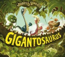Cover: 9781783700516 | Gigantosaurus | Jonny Duddle | Taschenbuch | Jonny Duddle | Englisch