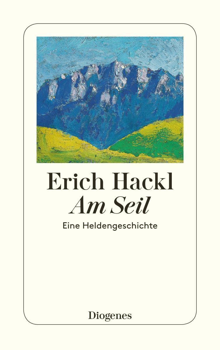 Cover: 9783257245233 | Am Seil | Eine Heldengeschichte | Erich Hackl | Taschenbuch | 121 S.