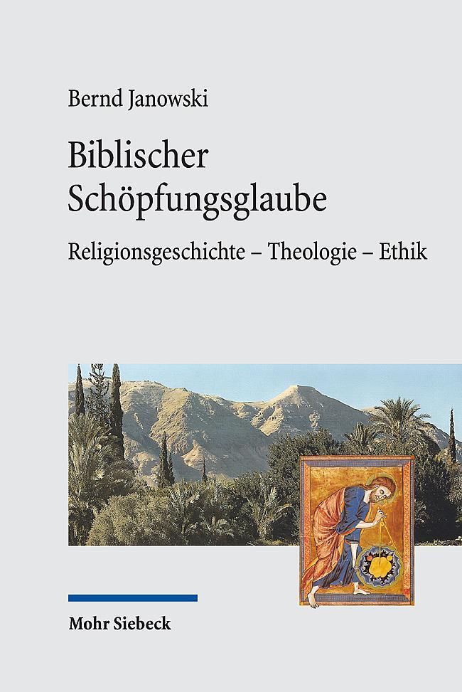 Cover: 9783161593260 | Biblischer Schöpfungsglaube | Religionsgeschichte - Theologie - Ethik