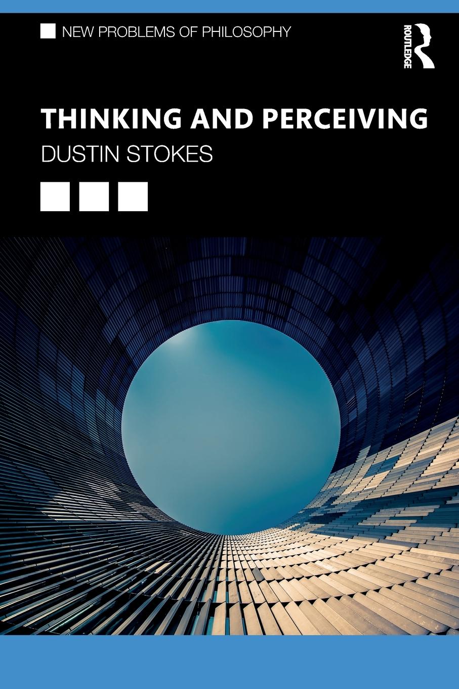 Cover: 9781138729391 | Thinking and Perceiving | Dustin Stokes | Taschenbuch | Paperback