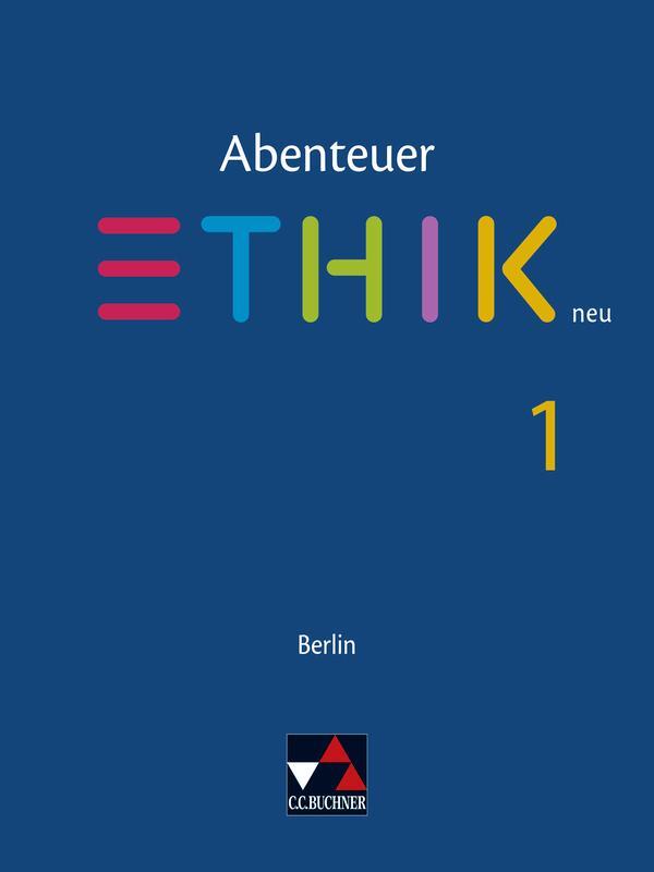 Cover: 9783661200811 | Abenteuer Ethik - Berlin neu. Schülerband 1 | Birgit Danderski (u. a.)